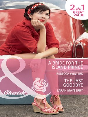cover image of A Bride for the Island Prince / The Last Goodbye